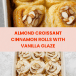 Almond Croissant Cinnamon Rolls Recipe