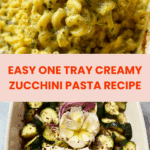 One Tray Creamy Zucchini Pasta Recipe