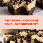 Protein Packed Cookie Dough Brownies Recipe