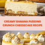 Banana Pudding Crunch Cheesecake Recipe