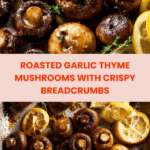 Roasted Mushrooms with Garlic & Thyme Recipe